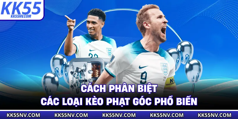 Cách phân biệt các loại kèo phạt góc phổ biến
